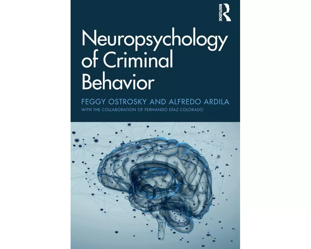 Neuropsychology of Criminal Behavior