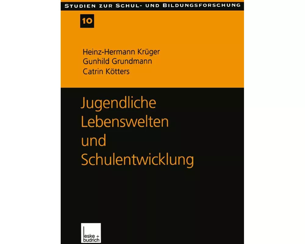 Jugendliche Lebenswelten und Schulentwicklung