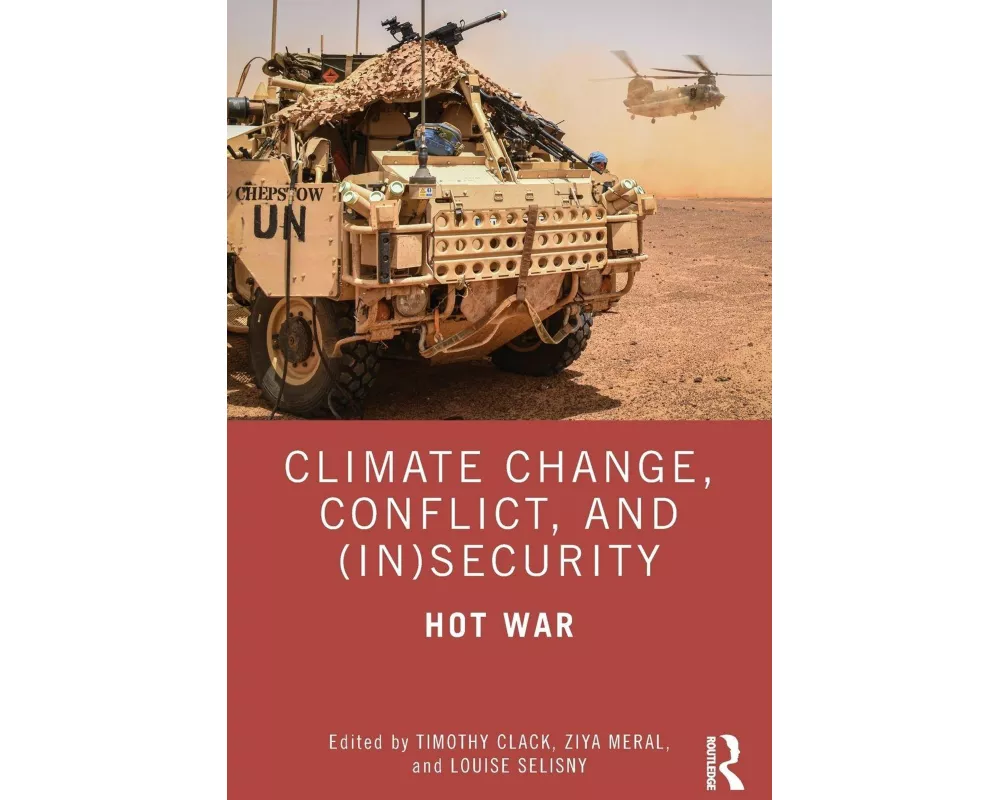 Climate Change, Conflict and (In)Security