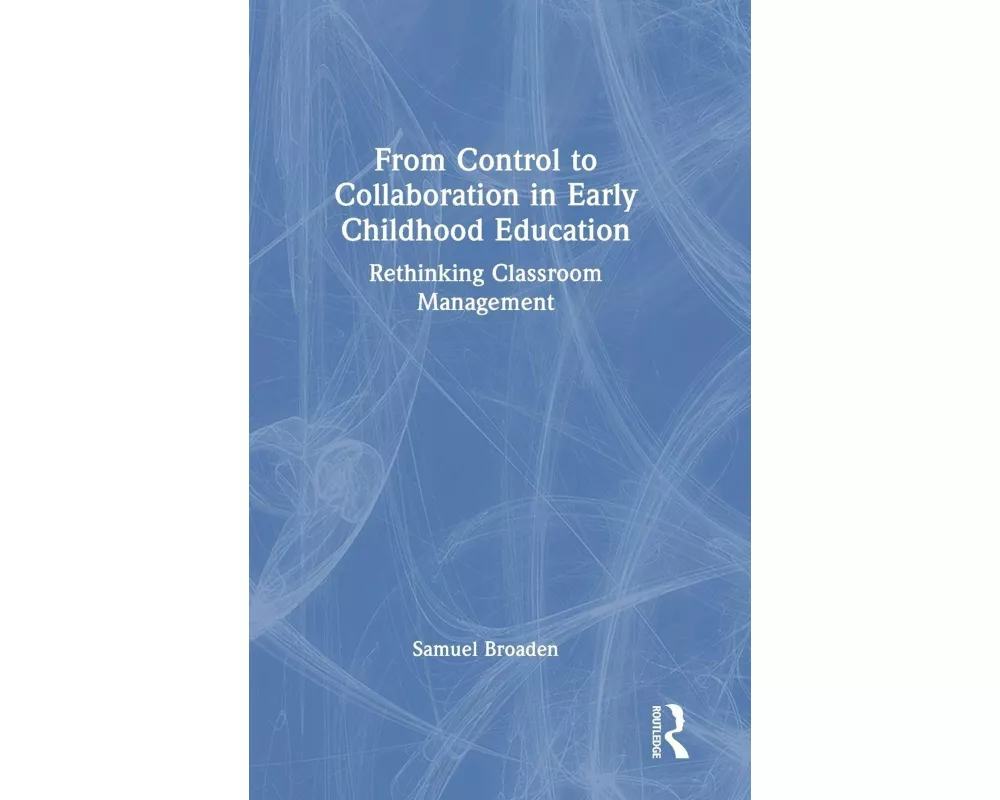 From Control to Collaboration in Early Childhood Education