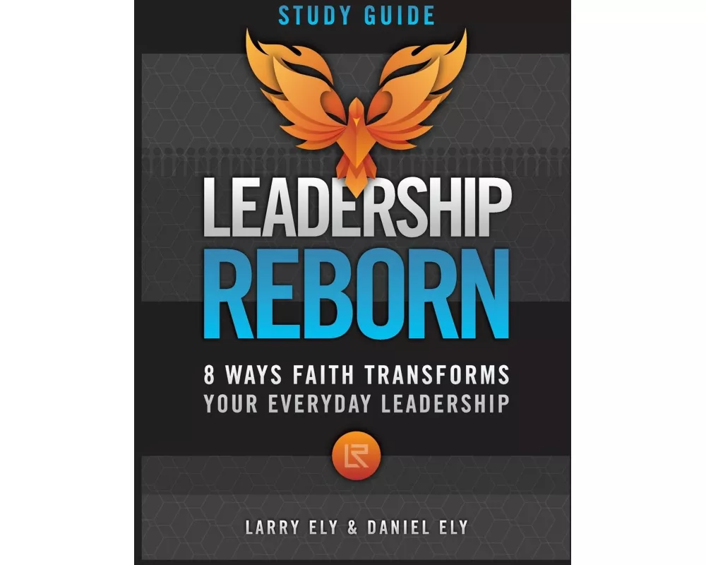 Leadership Reborn Study Guide