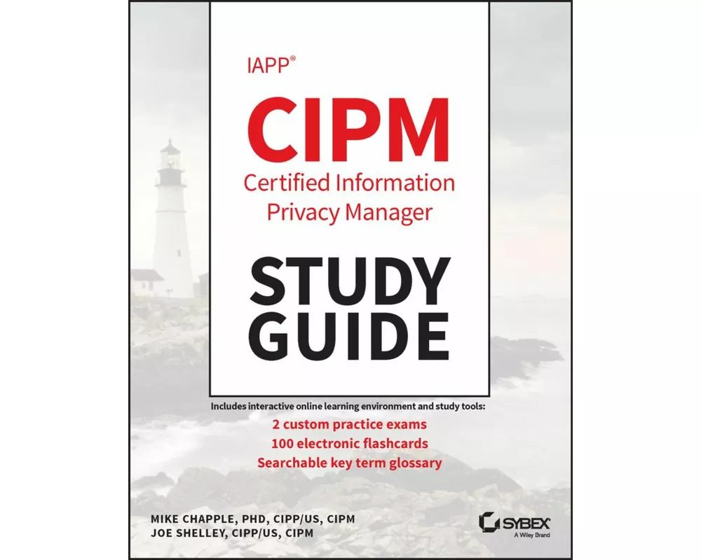 IAPP CIPM Certified Information Privacy Manager Study Guide