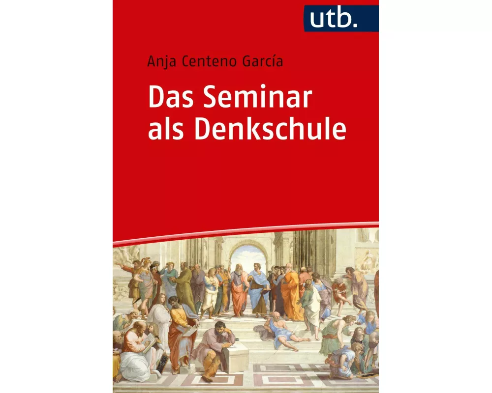 Das Seminar als Denkschule