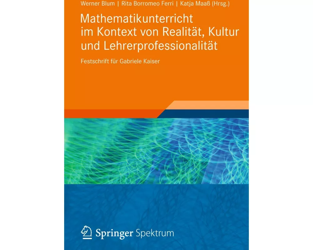 Mathematikunterricht im Kontext von Realität, Kultur und Lehrerprofessionalität