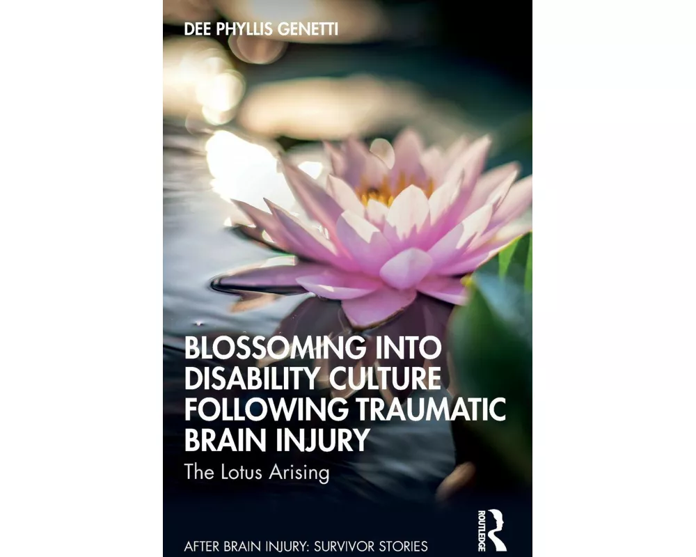 Blossoming Into Disability Culture Following Traumatic Brain Injury
