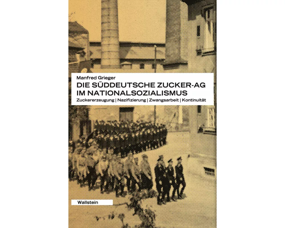 Die Süddeutsche Zucker-AG im Nationalsozialismus