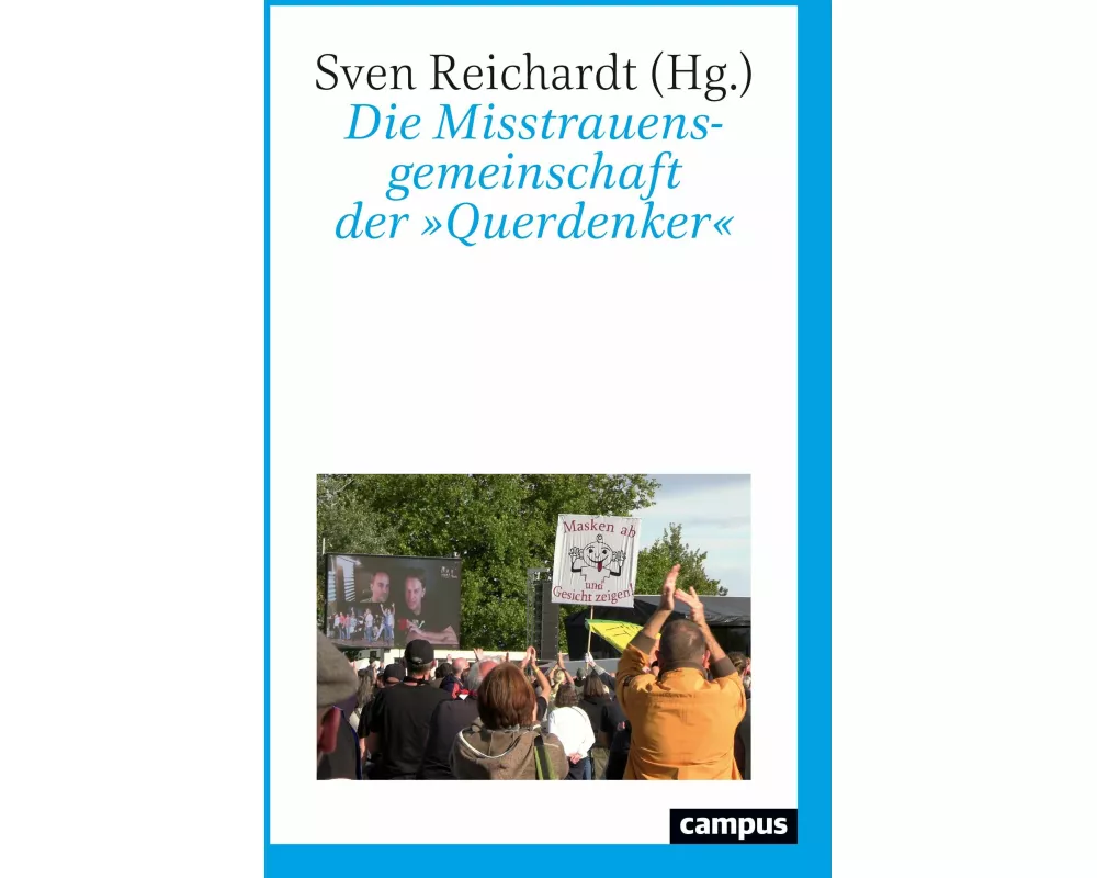 Die Misstrauensgemeinschaft der »Querdenker«