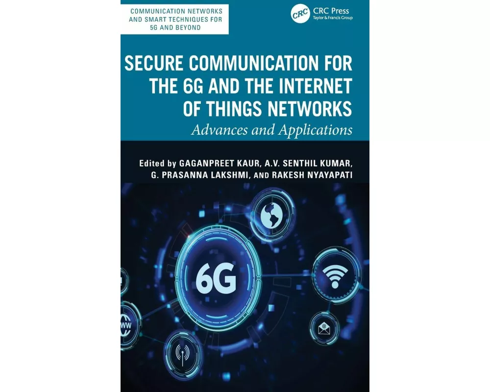 Secure Communication for the 6G and the Internet of Things Networks