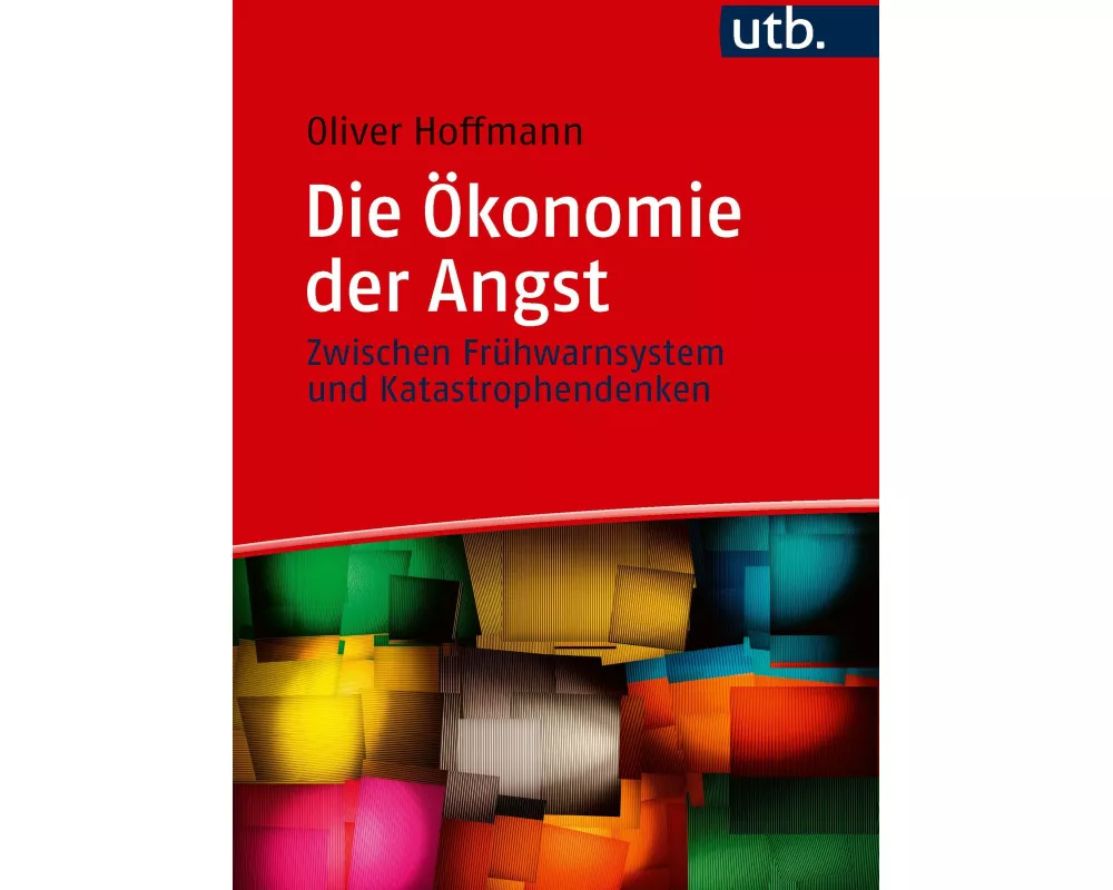 Die Ökonomie der Angst