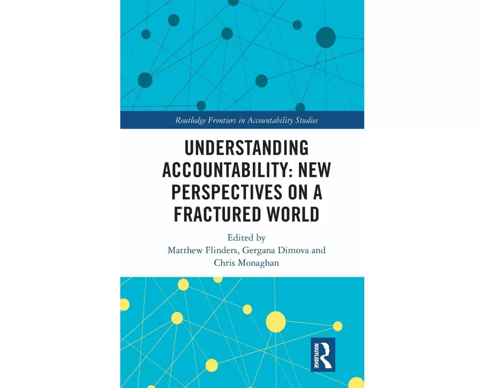 Understanding Accountability: New Perspectives on a Fractured World