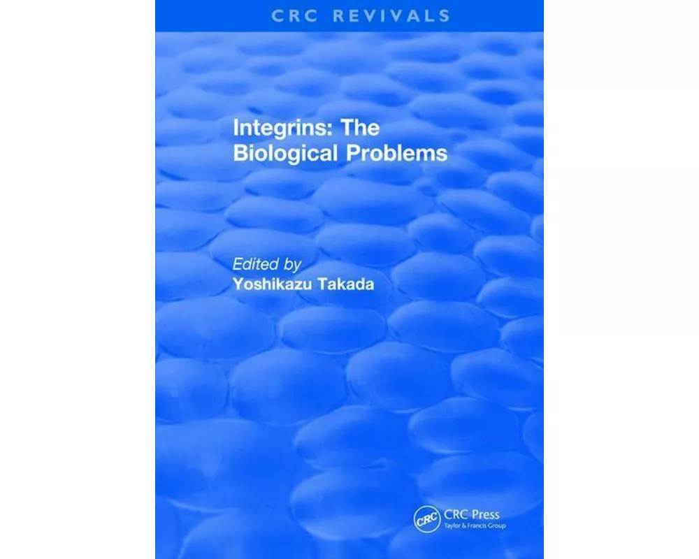 Revival: Integrins – The Biological Problems (1994)
