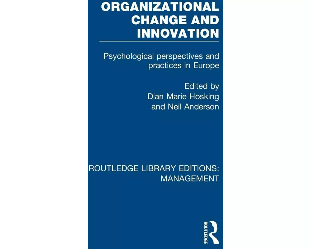Organizational Change and Innovation