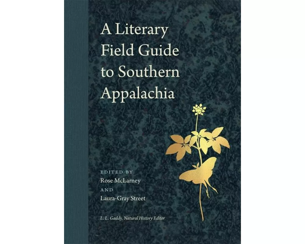 A Literary Field Guide to Southern Appalachia
