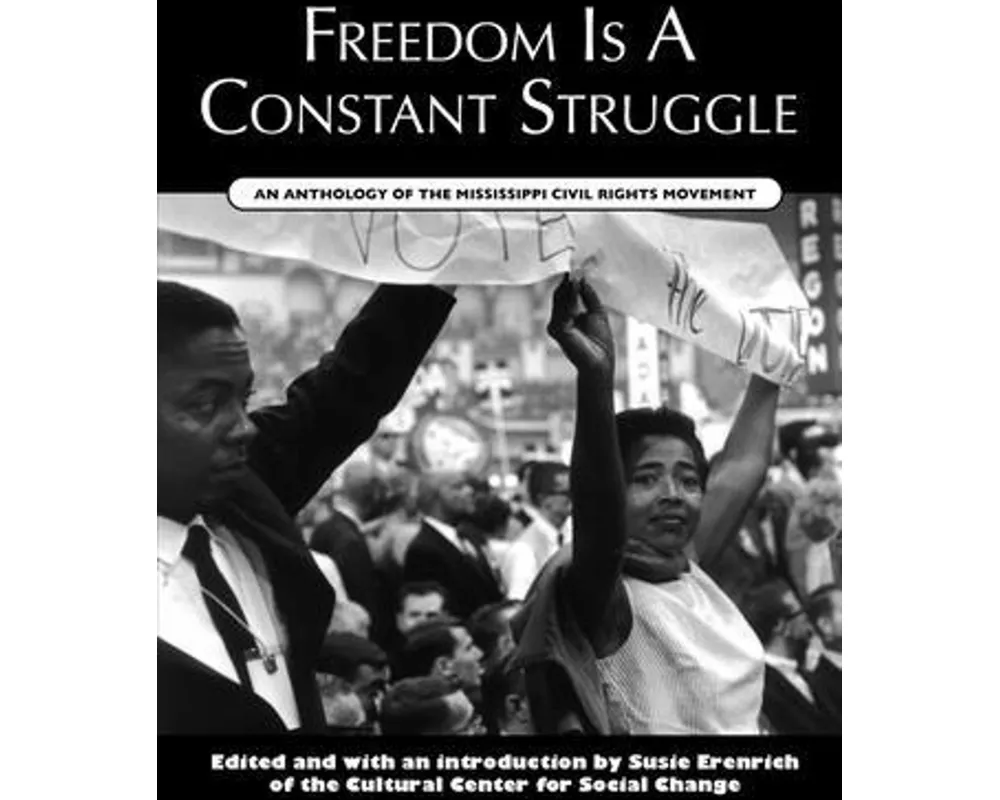 Freedom Is A Constant Struggle