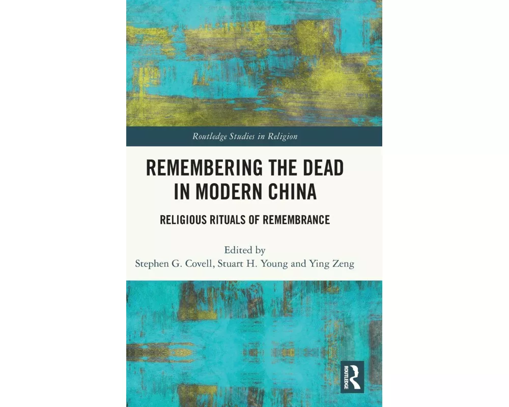 Remembering the Dead in Modern China