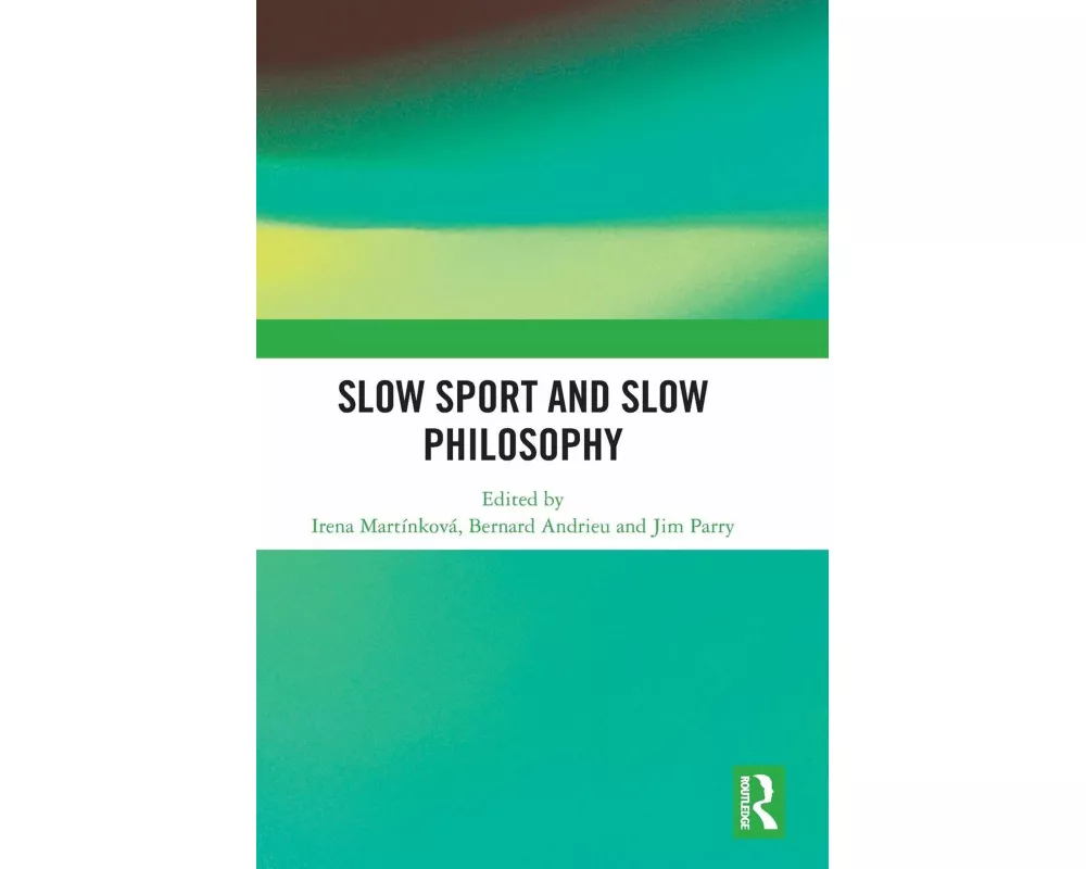 Slow Sport and Slow Philosophy
