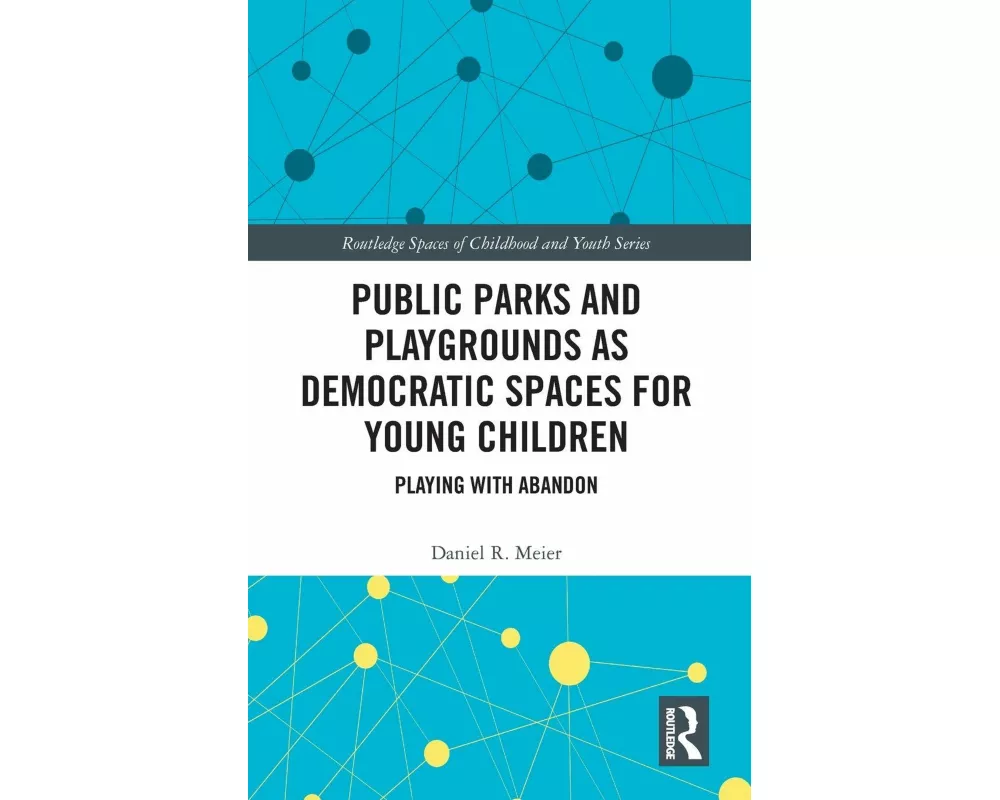 Public Parks and Playgrounds as Democratic Spaces for Young Children