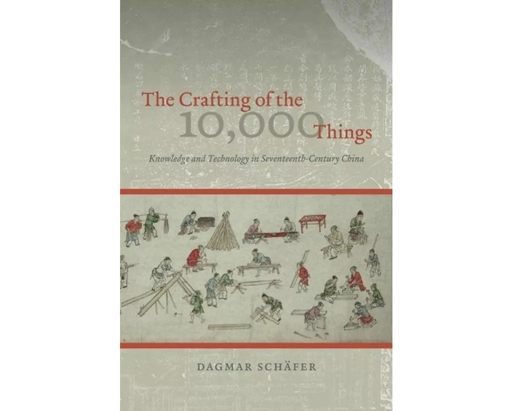 The Crafting of the 10,000 Things