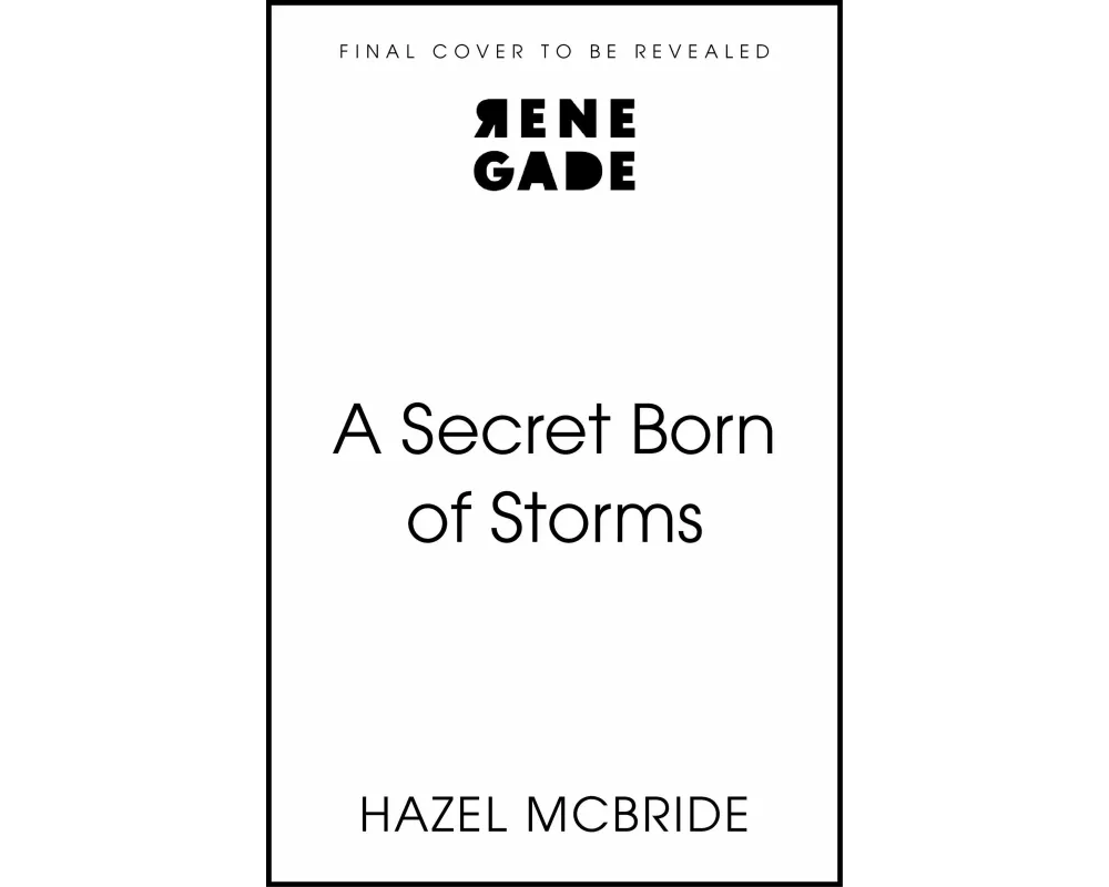 A Secret Born of Storms