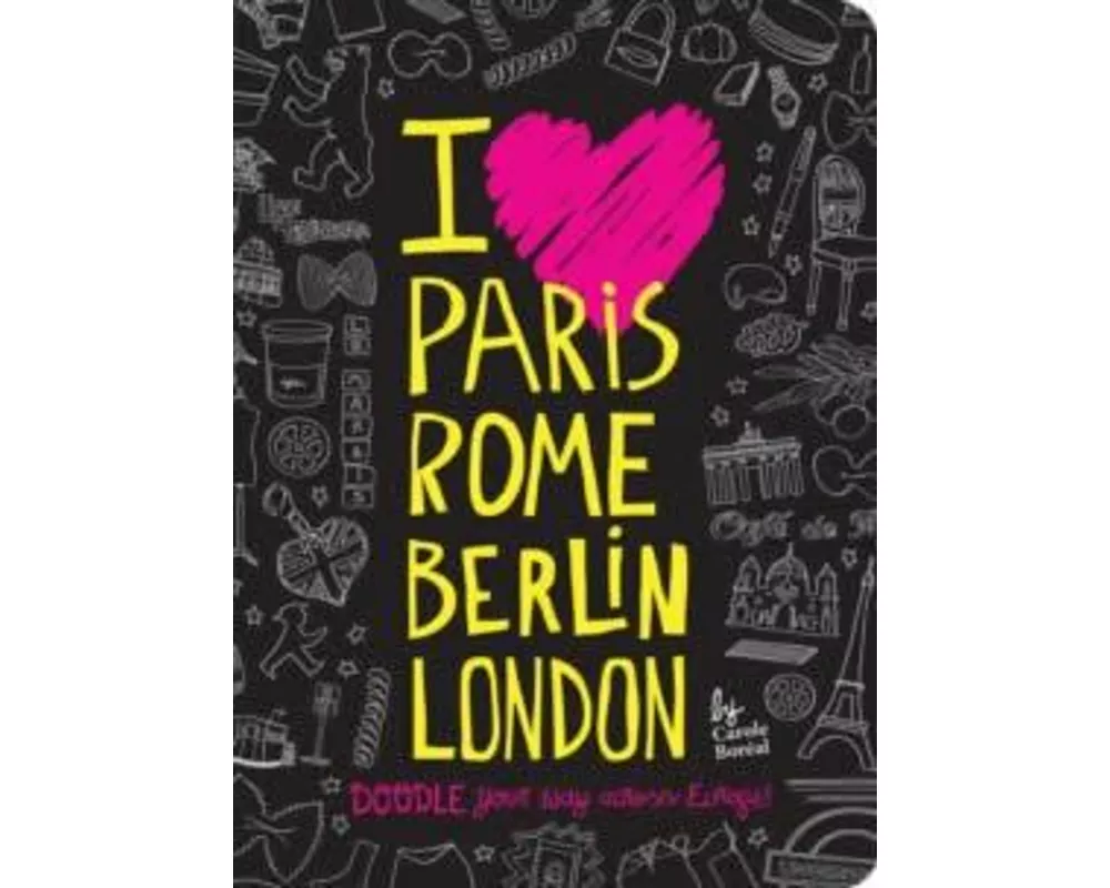 I Love Paris, Rome, Berlin, London