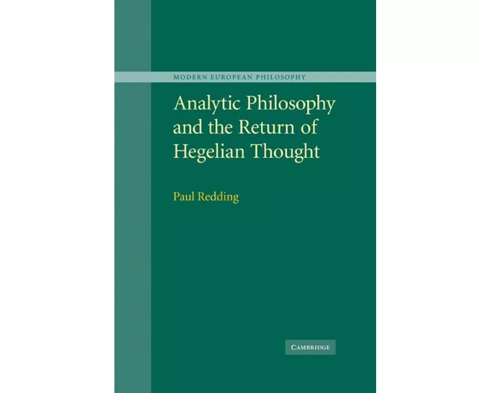 Analytic Philosophy and the Return of Hegelian Thought