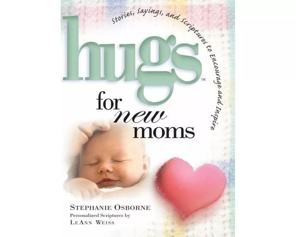 Hugs for New Moms