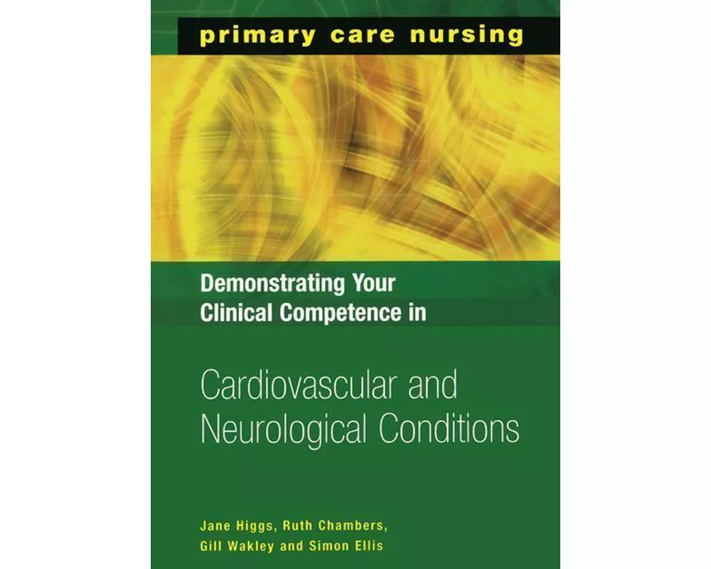 Demonstrating Your Clinical Competence in Cardiovascular and Neurological Conditions