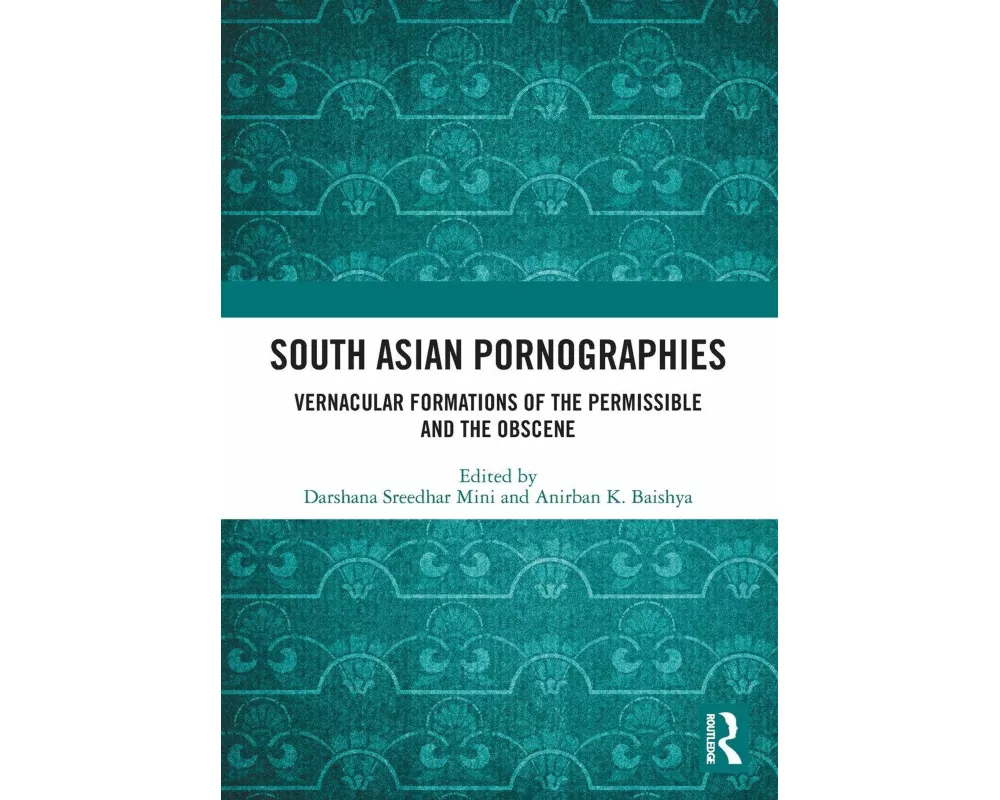 South Asian Pornographies