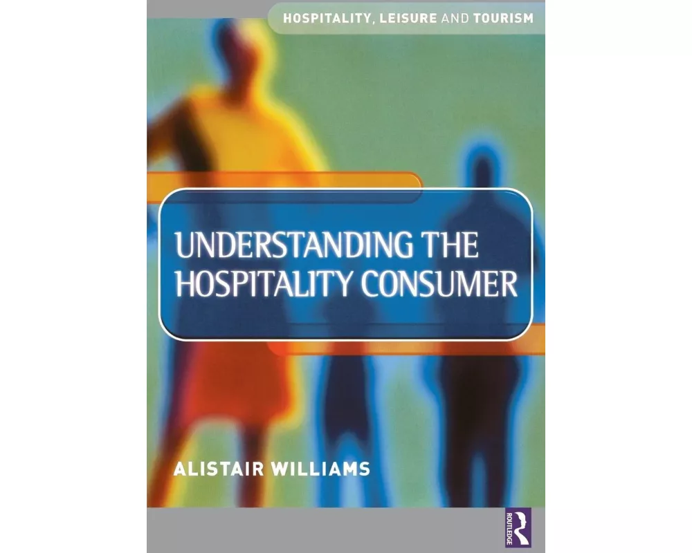 Understanding the Hospitality Consumer