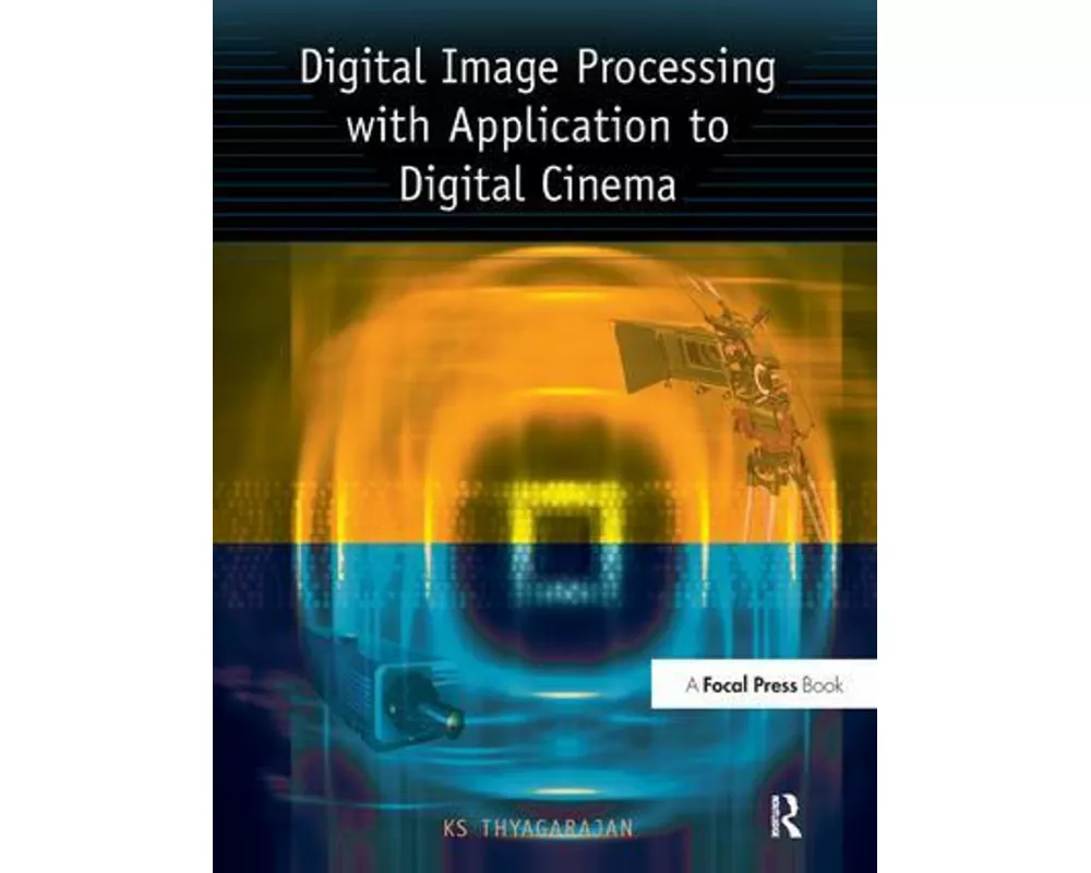 Digital Image Processing with Application to Digital Cinema