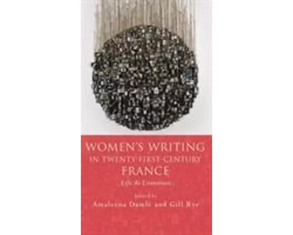 Women's Writing in Twenty-First-Century France