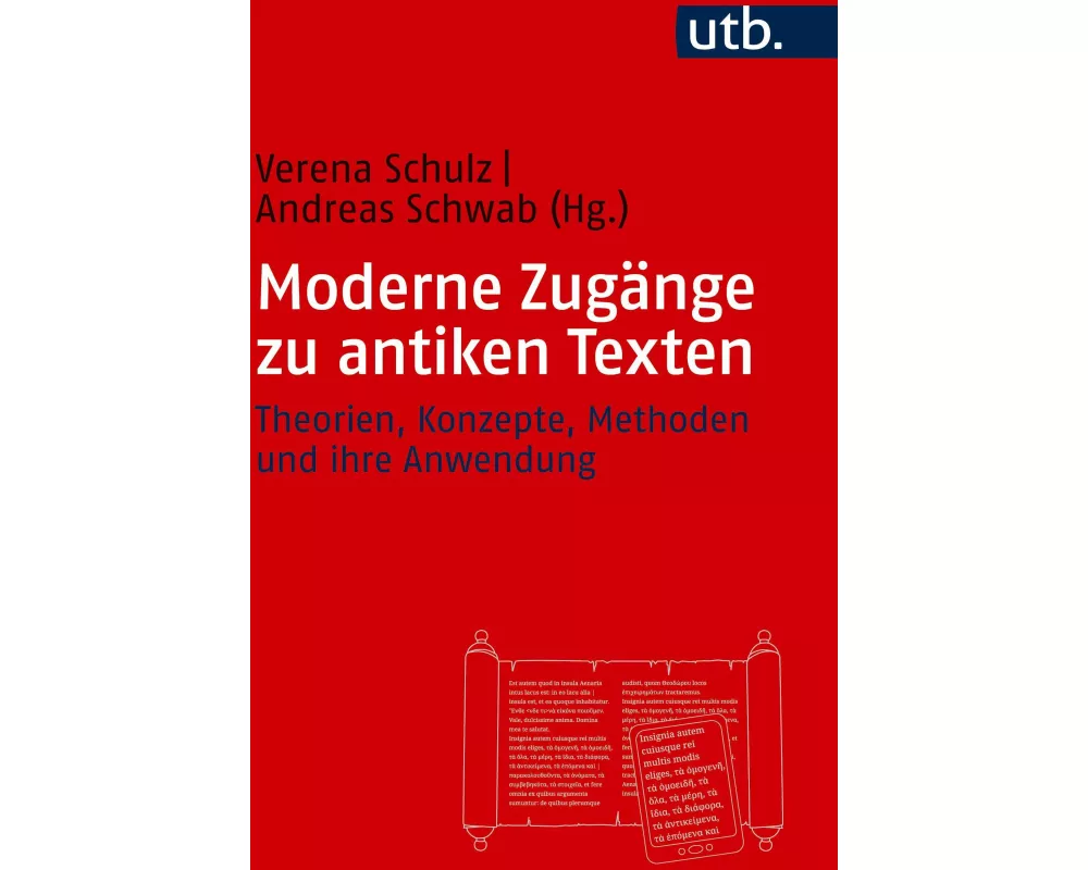 Moderne Zugänge zu antiken Texten