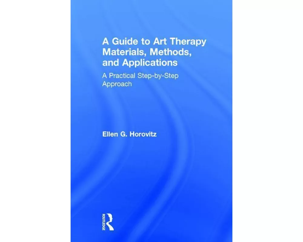 A Guide to Art Therapy Materials, Methods, and Applications