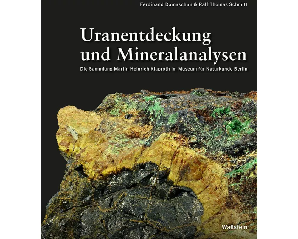 Uranentdeckung und Mineralanalysen