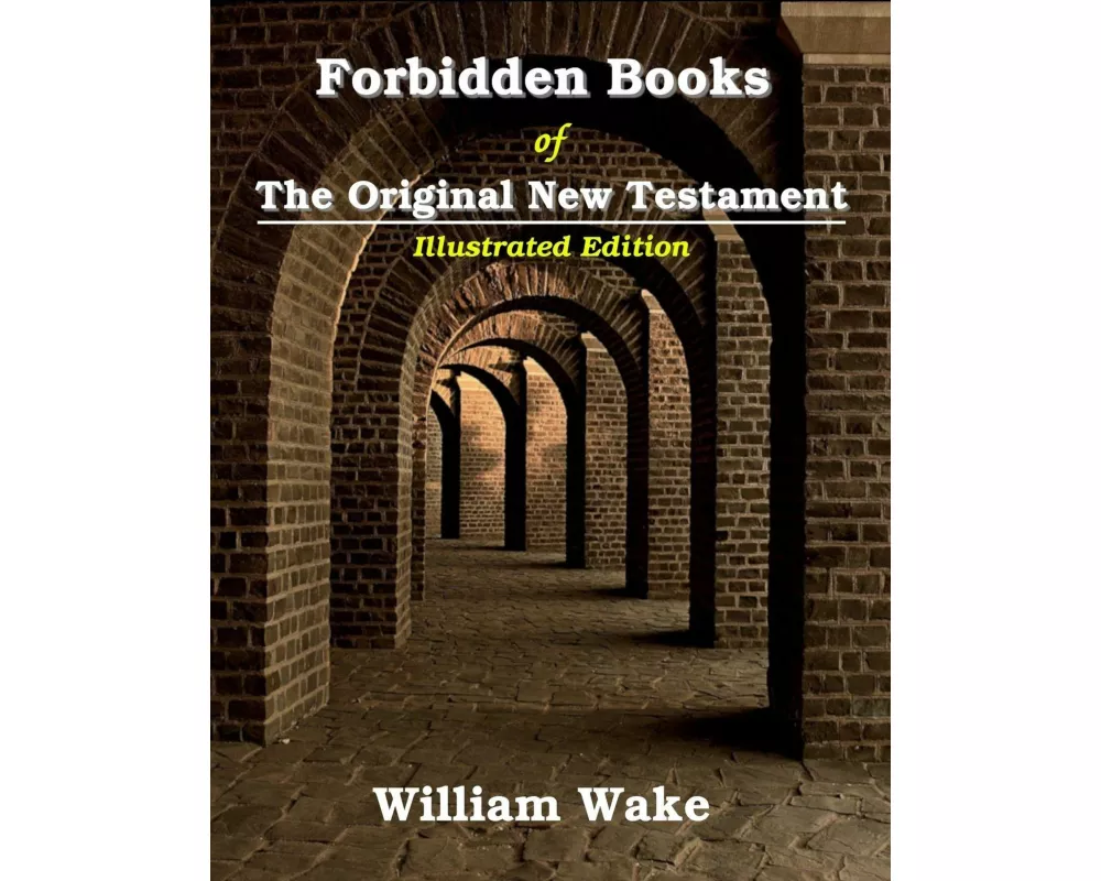 Forbidden Books Of The Original New Testament