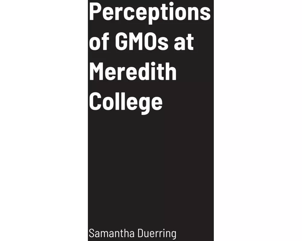 Perceptions of GMOs at Meredith College