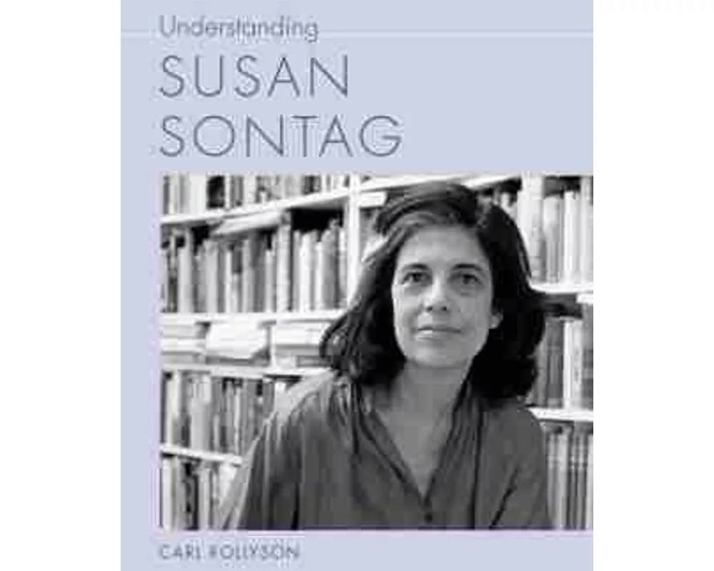 Understanding Susan Sontag