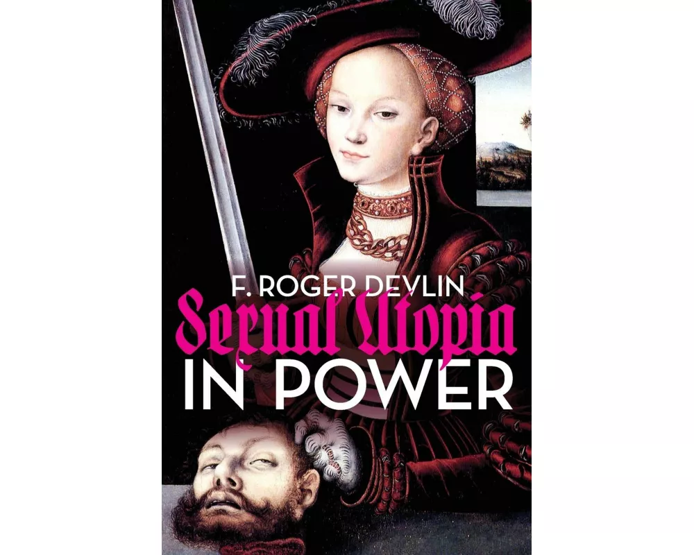 Sexual Utopia in Power