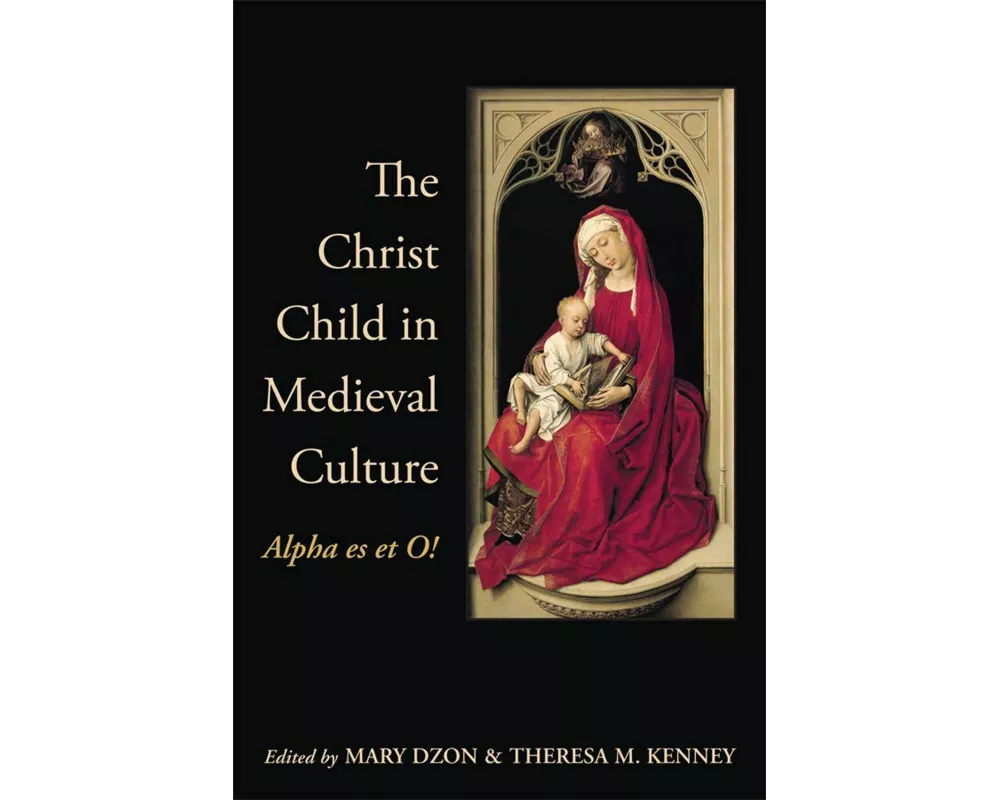 The Christ Child in Medieval Culture