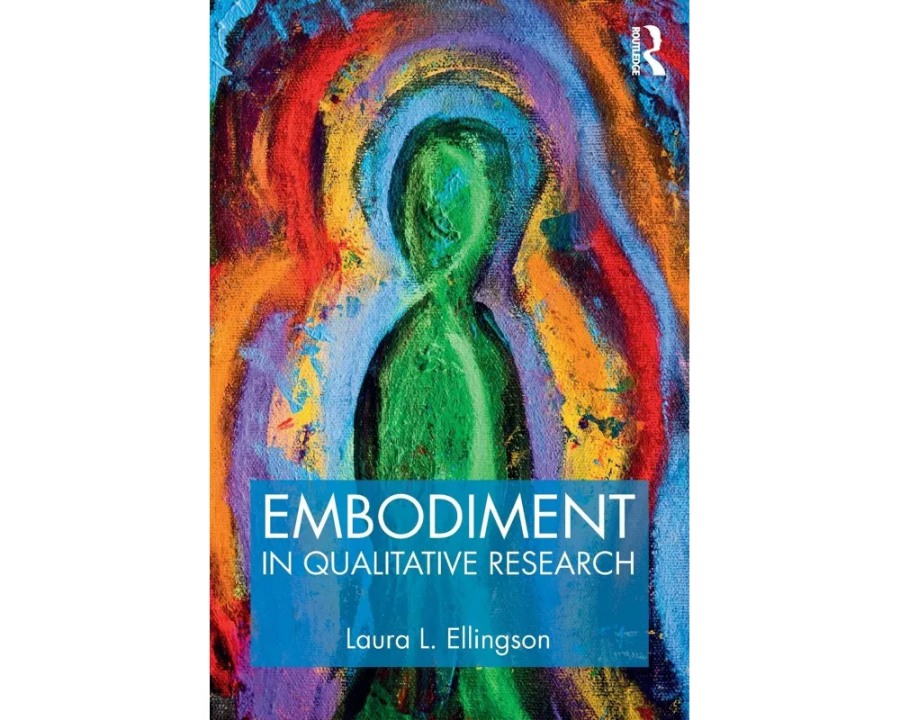 Embodiment in Qualitative Research