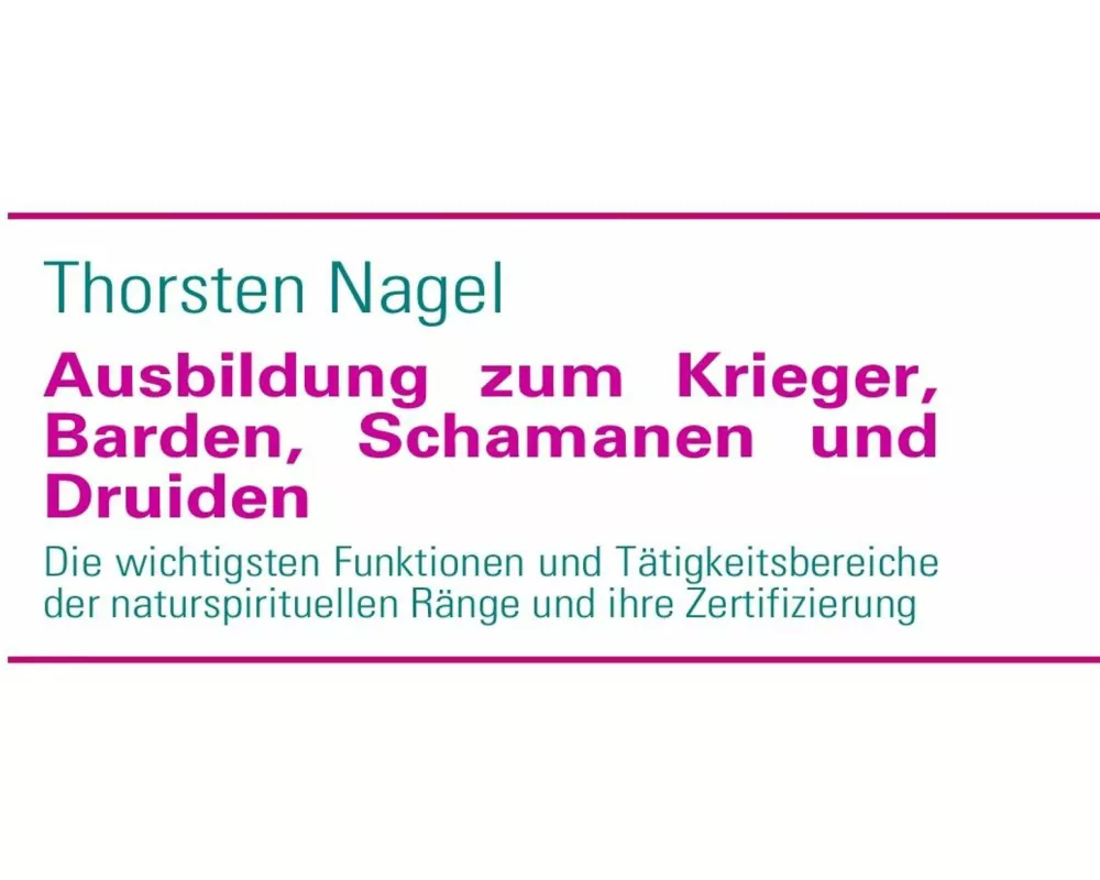 Ausbildung zum Krieger, Barden, Schamanen und Druiden