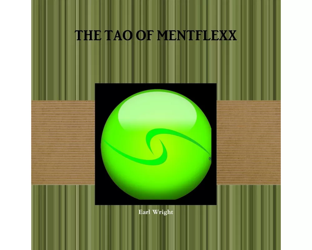 The Tao of Mentflexx