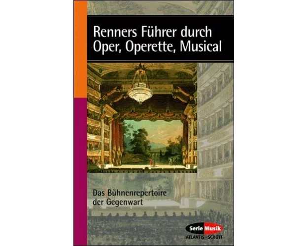 Renners Führer durch Oper, Operette, Musical