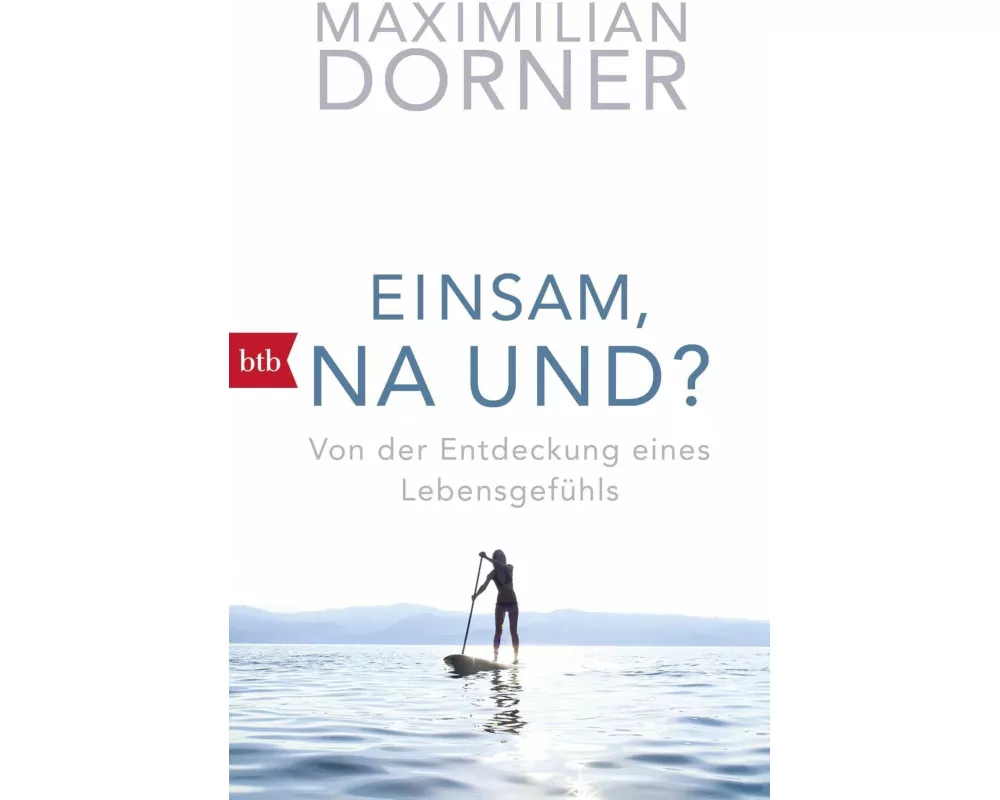 Einsam, na und?