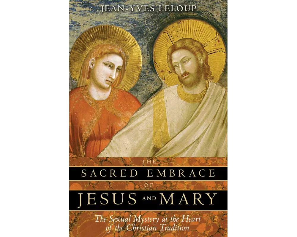 The Sacred Embrace of Jesus and Mary