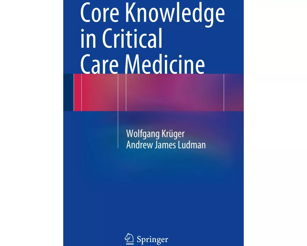 Core Knowledge in Critical Care Medicine