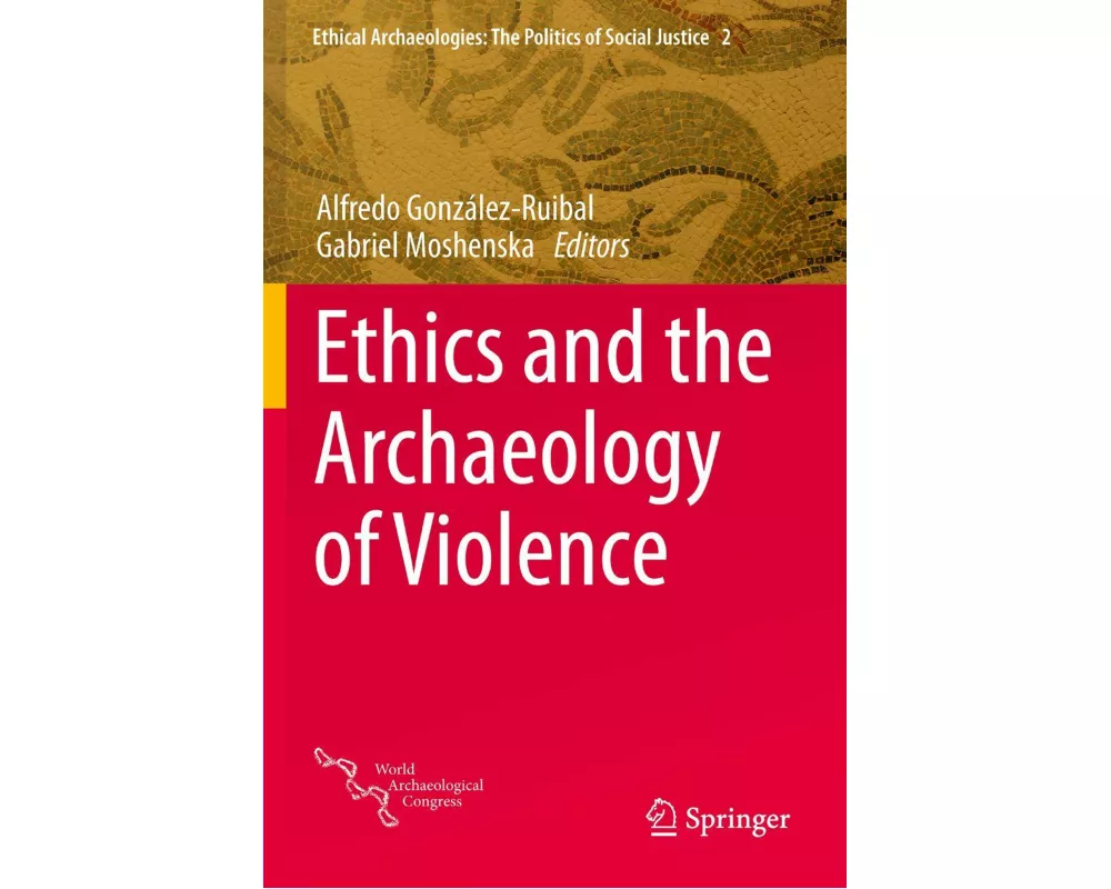 Ethics and the Archaeology of Violence