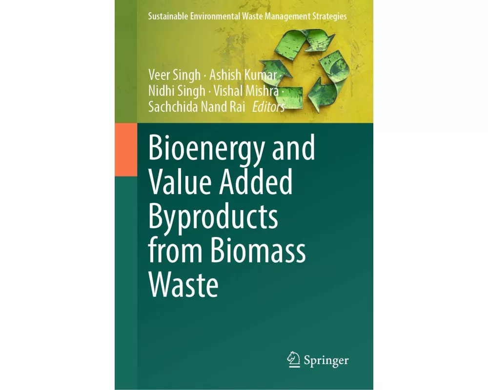 Bioenergy and Value Added Byproducts from Biomass Waste