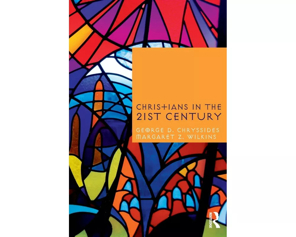 Christians in the Twenty-First Century