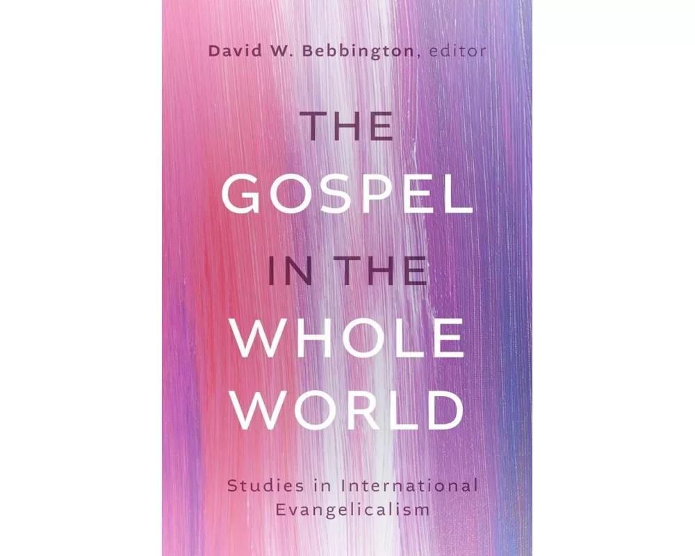 The Gospel in the Whole World